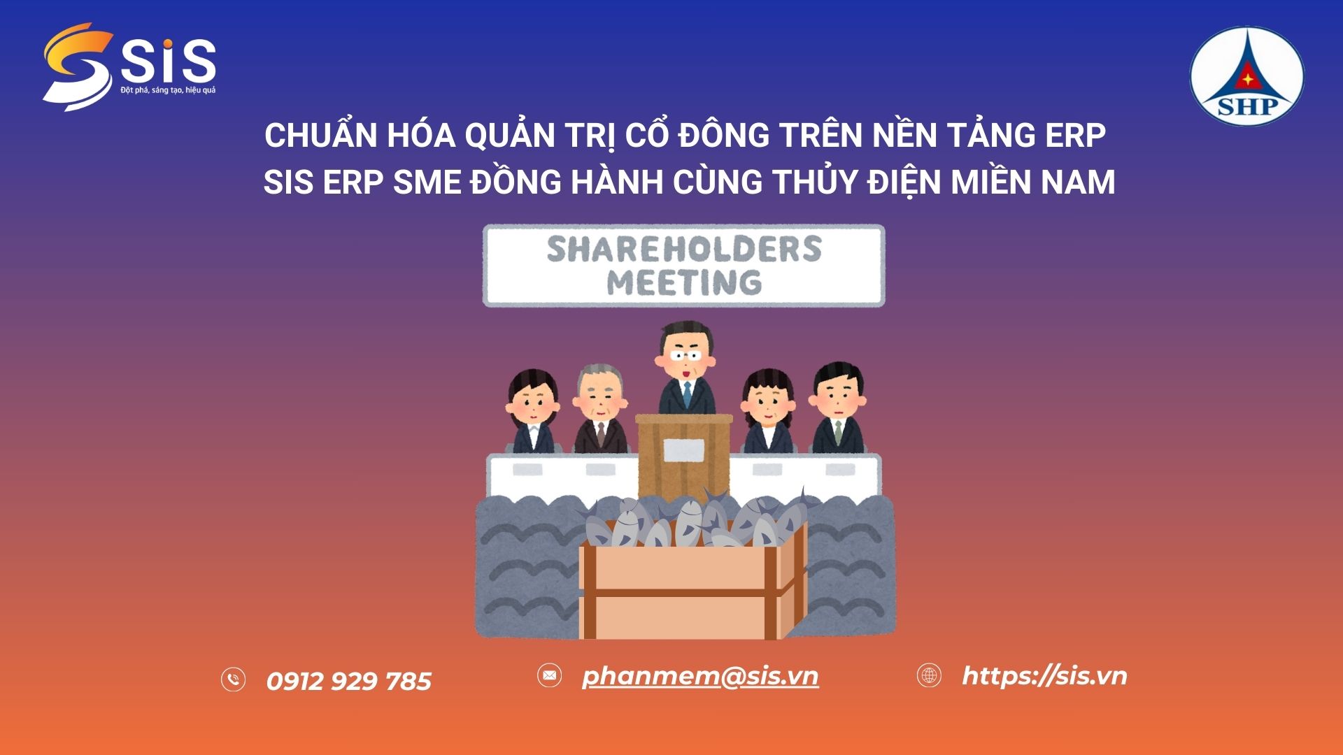 SIS triển khai ERP SME giúp chuẩn hóa và minh bạch quản trị cổ đông